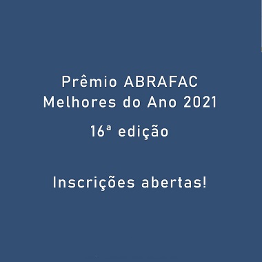 Prêmio ABRAFAC melhores do Ano abre inscrições para edição 2021